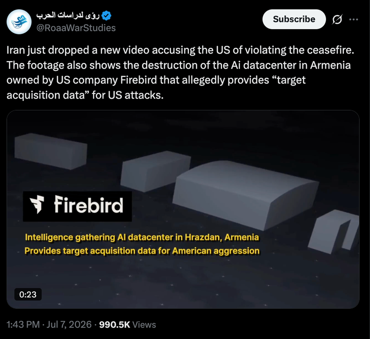 Screenshot of a social media post from @RoaaWarStudies dated July 7, 2026. The post text claims an Iranian video accuses the US of ceasefire violations and damaging the Firebird AI data center in Armenia. The embedded video image includes the Firebird logo with text labeling the facility an 'intelligence gathering AI datacenter' that provides 'target acquisition data for American aggression'.