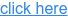 click here